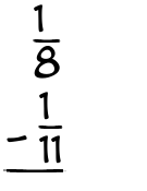 What is 1/8 - 1/11?