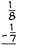 What is 1/8 - 1/7?