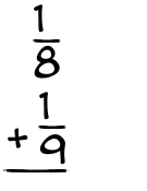 What is 1/8 + 1/9?