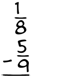 What is 1/8 - 5/9?