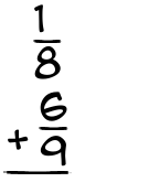 What is 1/8 + 6/9?