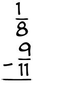 What is 1/8 - 9/11?