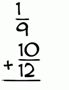 What is 1/9 + 10/12?