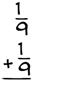 What is 1/9 + 1/9?