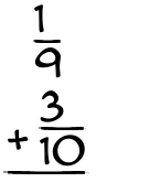 What is 1/9 + 3/10?