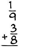 What is 1/9 + 3/8?