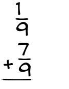 What is 1/9 + 7/9?