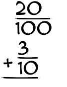 What is 20/100 + 3/10?