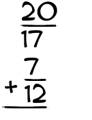 What is 20/17 + 7/12?
