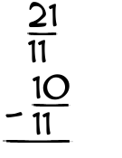 What is 21/11 - 10/11?