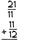 What is 21/11 + 11/12?