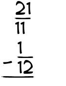 What is 21/11 - 1/12?