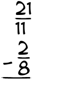 What is 21/11 - 2/8?