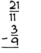 What is 21/11 - 3/9?