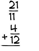What is 21/11 + 4/12?