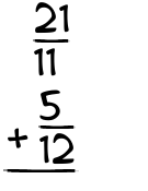 What is 21/11 + 5/12?