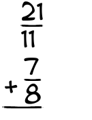 What is 21/11 + 7/8?