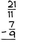 What is 21/11 - 7/9?