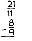 What is 21/11 - 8/9?