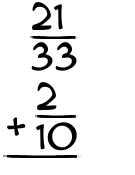 What is 21/33 + 2/10?