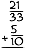 What is 21/33 + 5/10?