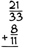What is 21/33 + 8/11?