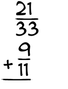 What is 21/33 + 9/11?