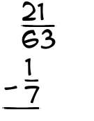 What is 21/63 - 1/7?