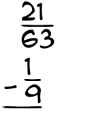 What is 21/63 - 1/9?