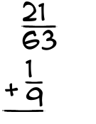 What is 21/63 + 1/9?