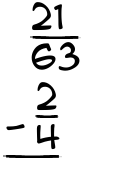 What is 21/63 - 2/4?