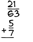 What is 21/63 + 5/7?