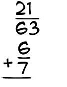 What is 21/63 + 6/7?