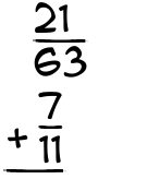 What is 21/63 + 7/11?
