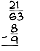 What is 21/63 - 8/9?