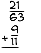 What is 21/63 + 9/11?