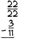 What is 22/22 - 3/11?