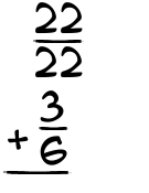 What is 22/22 + 3/6?