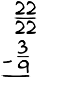 What is 22/22 - 3/9?