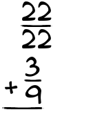 What is 22/22 + 3/9?