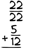What is 22/22 + 5/12?
