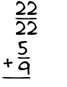 What is 22/22 + 5/9?