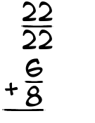 What is 22/22 + 6/8?