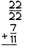 What is 22/22 + 7/11?
