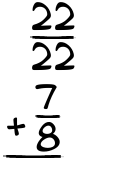 What is 22/22 + 7/8?