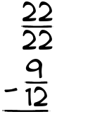 What is 22/22 - 9/12?