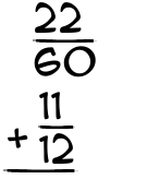 What is 22/60 + 11/12?