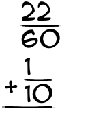 What is 22/60 + 1/10?