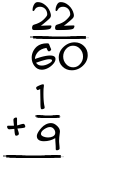 What is 22/60 + 1/9?