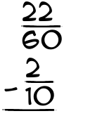 What is 22/60 - 2/10?